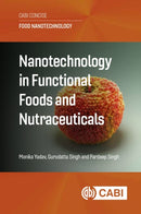 Nanotechnology in Functional Foods and Nutraceuticals