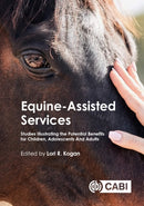 Equine-Assisted Services : Studies Illustrating the Potential Benefits for Children, Adolescents and Adults-9781836991588