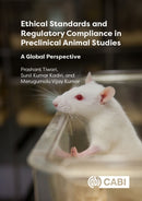 Ethical Standards and Regulatory Compliance in Preclinical Animal Studies