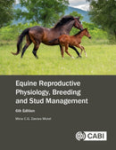 Equine Reproductive Physiology, Breeding and Stud Management-9781836993681
