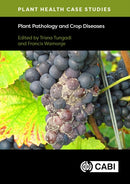Plant Health Case Studies Plant Pathology and Crop Diseases