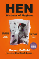 Hen, Mistress of Mayhem : A Portrait of Henrietta Moraes-9781837051090