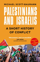 Palestinians and Israelis : A Short History of Conflict-9781837051328