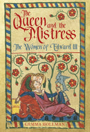 The Queen and the Mistress : The Women of Edward III-9781837051571