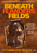 Beneath Flanders Fields : The Tunnellers' War 1914-18-9781837051595