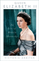 Queen Elizabeth II : An Icon of Modern Monarchy-9781837051830