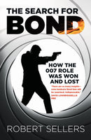 The Search for Bond : How the 007 Role Was Won and Lost-9781837052264