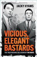 Vicious, Elegant Bastards