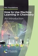 How to Use Machine Learning in Chemistry