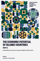 The Economic Potential of Islamic Countries, Part B : Sustainability, Governance, Energy and Digital Transformation-9781837080052