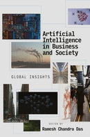 Artificial Intelligence in Business and Society : Global Insights-9781837080236