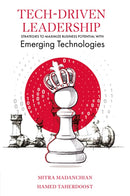 Tech-Driven Leadership : Strategies to Maximize Business Potential with Emerging Technologies-9781837080472