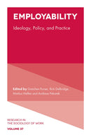 Employability : Ideology, Policy, and Practice-9781837081059