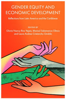 Gender Equity and Economic Development : Reflections from Latin America and the Caribbean-9781837082032