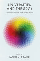Universities and the SDGs : Empowering Change in the MENA Region-9781837082117