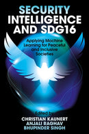Security Intelligence and SDG16 : Applying Machine Learning for Peaceful and Inclusive Societies-9781837082834
