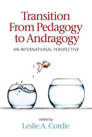 Transition From Pedagogy to Andragogy : An International Perspective-9781837085187