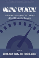 Moving the Needle : What We Know (and Don't Know) About Developing Leaders-9781837085439