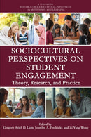Sociocultural Perspectives on Student Engagement : Theory, Research, and Practice-9781837085545