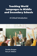Teaching World Languages in Middle and Secondary Schools : A Critical Introduction-9781837089710