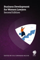 Business Development for Women Lawyers, Second Edition-9781837230341
