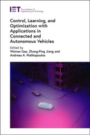 Control, Learning, and Optimization with Applications in Connected and Autonomous Vehicles