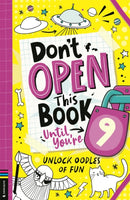 Don't Open This Book Until You're 9! : Unlock oodles of fun-9781837250196
