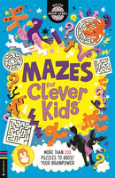 Mazes for Clever Kidsr : More than 100 puzzles to boost your brainpower-9781837250226
