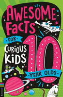 Awesome Facts for Curious Kids: 10 Year Olds-9781837250660