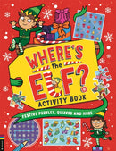 Where's the Elf? Activity Book : Festive puzzles, quizzes and more-9781837250714