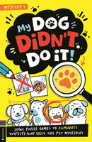 My Dog Didn't Do It!