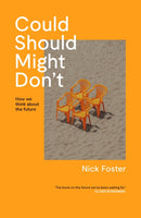 Could, Should, Might, Don''t