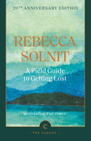 Field Guide To Getting Lost