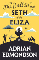 The Ballad of Seth and Eliza