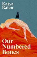 Our Numbered Bones-9781837265107