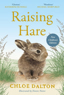 PRE-ORDER NOW Raising Hare, Children's Edition by Chloe Dalton, Signed & Personalised, Publishes September 2026