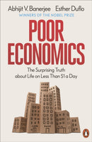 Poor Economics : The Surprising Truth about Life on Less Than $1 a Day-9781837312405