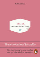 Mum, Tell Me Your Story : The original give & get back book-9781837313266