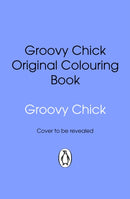 Groovy Chick: The Official Colouring Book-9781837320462