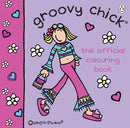 Groovy Chick: The Official Colouring Book