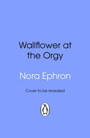 Wallflower at the Orgy