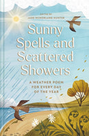 Sunny Spells and Scattered Showers : A Weather Poem for Every Day of the Year Volume 8-9781837330416