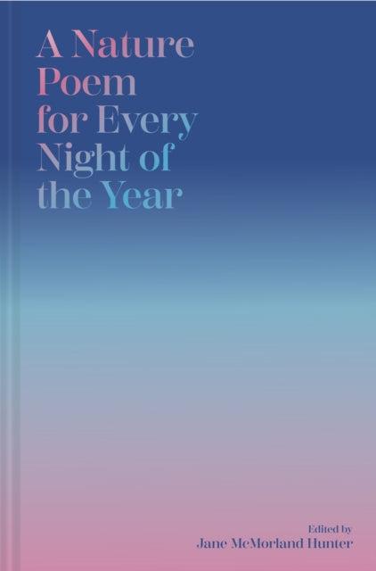 A Nature Poem for Every Night of the Year-9781837330461