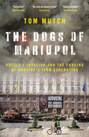 The Dogs of Mariupol