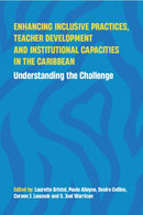 Enhancing Inclusive Practices, Teacher Development and Institutional Capacities in the Caribbean