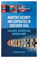 Maritime Security and Geopolitics in Southeast Asia