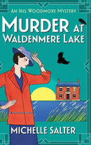 Murder at Waldenmere Lake : A page-turning cozy historical murder mystery from Michelle Salter-9781837510474