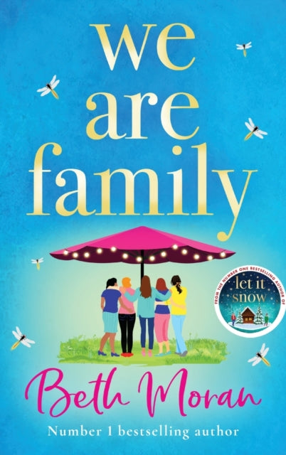 We Are Family : A feel-good read from NUMBER ONE BESTSELLER Beth Moran-9781837513376