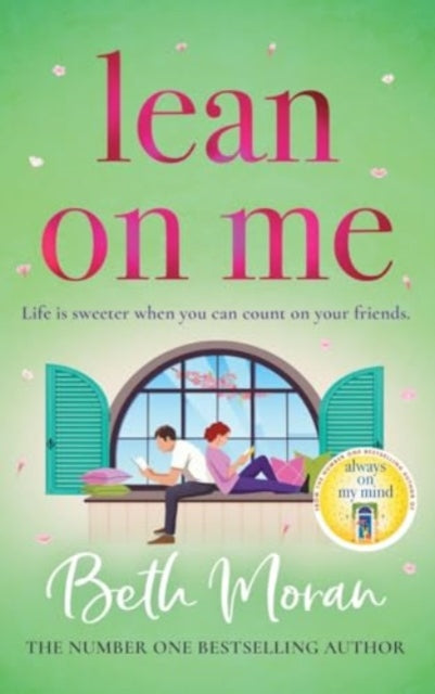 Lean On Me : An unforgettable, emotional read from NUMBER ONE BESTSELLER Beth Moran-9781837513475