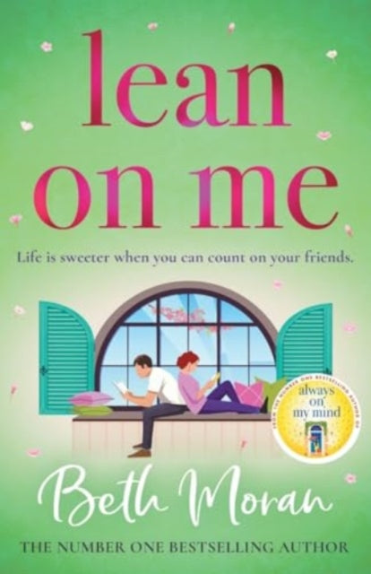 Lean On Me : An unforgettable, emotional read from NUMBER ONE BESTSELLER Beth Moran-9781837513499